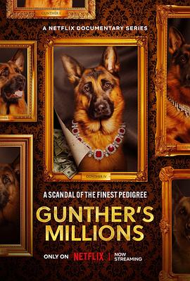 亿万富犬 Gunther's Millions (2023) / Gunthers.Millions.2023.S01.2160p.NF.WEB-DL.Hybrid.HDR.DV.HEVC.DDPA5.1.English-HONE / 阿里云盘资源