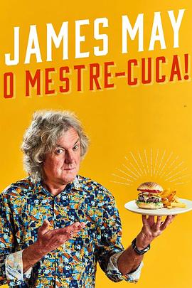 詹姆斯·梅：哎哟，我炒！ 第一季 James May: Oh Cook! Season 1 (2020) / James.May.Oh.Cook.S02.2160p.AMZN.WEB-DL.x265.10bit.HDR10Plus.DDP5.1.x265-ETHEL