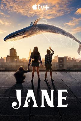 珍爱地球大冒险 第一季 Jane Season 1 (2023) / 珍 / Jane.2023.S01.2160p.ATVP.WEB-DL.x265.10bit.HDR.DDP5.1.Atmos-FLUX[rartv]