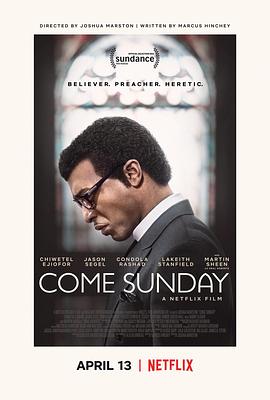 到来的主日 Come Sunday (2018) / 当福音再临(台) / Heretic / Heretics / Come.Sunday.2018.2160p.NF.WEB-DL.x265.10bit.SDR.DDP5.1-XEBEC