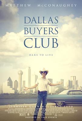 达拉斯买家俱乐部 Dallas Buyers Club (2013)（蓝光收藏版） / 续命枭雄(港) / 药命俱乐部(台) / 达拉斯顾客俱乐部 / Dallas.Buyers.Club.2013.1080p.BluRay.AVC