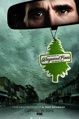 黑松镇 第一季 Wayward Pines Season 1 (2015) 松林镇惊魂/阴松林(台)/黑松林