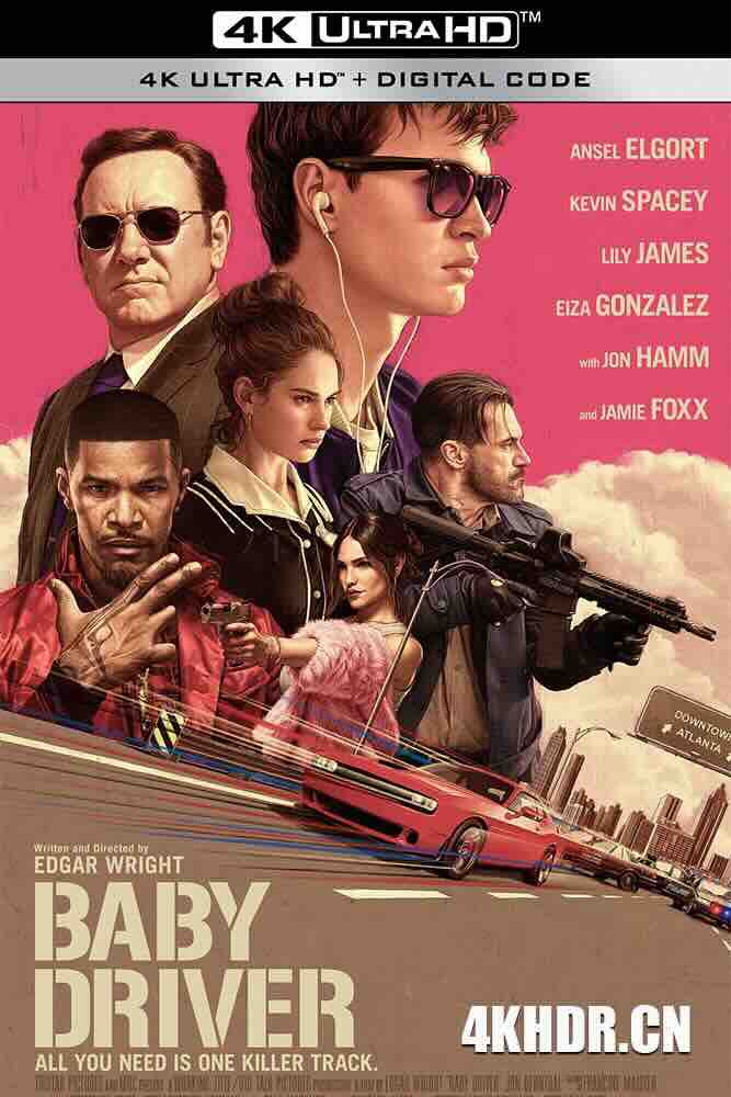 极盗车神 Baby Driver (2017) 玩命再劫(台)/宝贝神车手(港)/娃娃脸司机