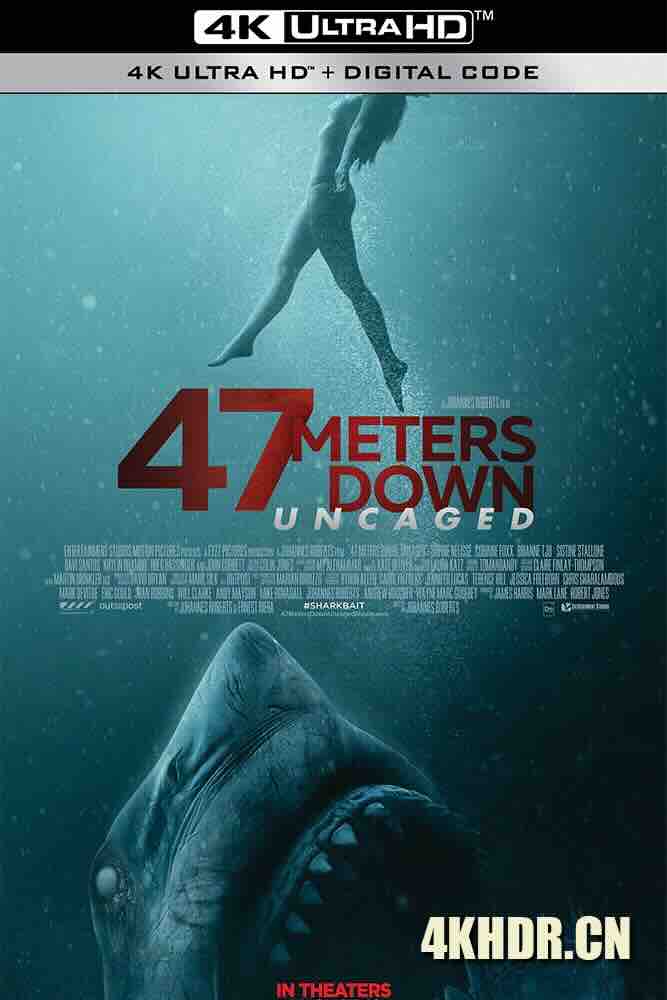 鲨海 47 Meters Down (2016) 深海逃生/深海鲨机(台)/鲨海47米(港)/英国/豆瓣: 5.7