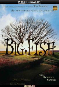 大鱼 Big.Fish.2003.2160p.BluRay.REMUX.HEVC.DTS-HD.MA.TrueHD.7.1.Atmos-FGT