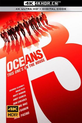 十三罗汉 Ocean's Thirteen (2007) / 盗海豪情13王牌(港) / 瞒天过海：13王牌(台) / 13罗汉 / 盗海13侠 / Oceans.Thirteen.2007.2160p.NF.WEB-DL.x265.10bit.HDR