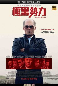 黑色弥撒 Black.Mass.2015.2160p.WEB-DL.x265.10bit.HDR.DTS-HD.MA.5.1-NOGRP