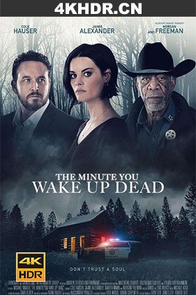 醒来即死亡 / The.Minute.You.Wake.Up.Dead.2022.2160p.WEB-DL.x265.10bit.SDR.DD5.1-NOGRP