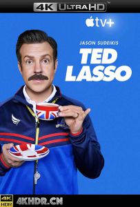 足球教练 第二季 Ted.Lasso.S02.2160p.ATVP.WEB-DL.x265.10bit.HDR.DDP5.1....