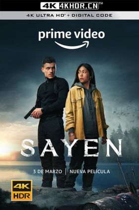 萨扬 Sayen (2023) / Sayen.2023.SPANISH.2160p.AMZN.WEB-DL.x265.10bit.HDR10Plus.DDP5.1-NOGRP