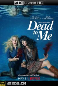 麻木不仁 第二季 Dead.to.Me.S02.2160p.NF.WEB-DL.x265.10bit.HDR.DDP5.1-M...