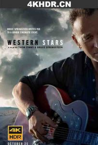 西部明星 Western.Stars.2019.2160p.WEB-DL.x265.10bit.HDR.DTS-HD.MA.TrueHD....