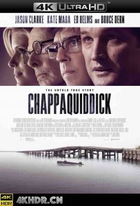 查帕奎迪克 Chappaquiddick.2017.2160p.WEB-DL.x265.10bit.HDR.DTS-HD.MA.5.1...