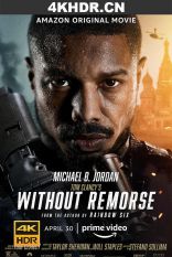 冷血悍将 Without.Remorse.2021.2160p.WEB-DL.x265.8bit.SDR.DDP5.1-MZABI