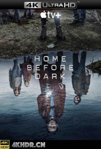 天黑请回家 第二季 Home.Before.Dark.S02.2160p.ATVP.WEB-DL.x265.10bit.H...