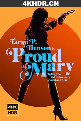 骄傲的玛丽 Proud.Mary.2018.2160p.BCORE.WEB-DL.x265.10bit.HDR.DTS-HD.MA.5...