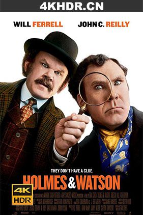 福尔摩斯与华生 Holmes.and.Watson.2018.INTERNAL.HDR.2160p.WEB.H265-DEFLATE