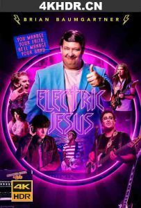 电子耶稣 Electric.Jesus.2021.2160p.WEB-DL.DD5.1.HEVC-EVO[TGx]