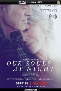 夜晚的灵魂 Our.Souls.At.Night.2017.2160p.HDR.Netflix.WEBRip.DD5.1.x265-T...