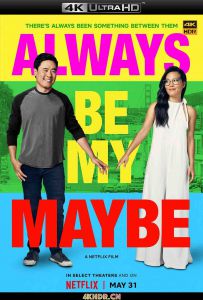 两大无猜 Always.Be.My.Maybe.2019.2160p.NF.WEB-DL.x265.10bit.HDR.DDP5.1