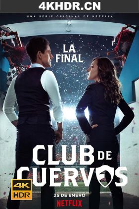 乌鸦俱乐部 第四季 Club de Cuervos Season 4 (2019) / 乌鸦足球队 /  Club.de.Cuervos.S04.SPANISH.2160p.NF.WEB-DL.x265.10bit.SDR.DDP5.1-XEBEC[rartv]