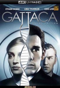 千钧一发 Gattaca (1997) / 变种异煞(港) / 自然人 / 戛塔卡 / 伽蒂卡 / 太空梦 / 基因代码 / Gattaca.1997.2160p.BluRay.REMUX.HEVC.DTS-HD.MA.TrueHD.7.1.Atmo