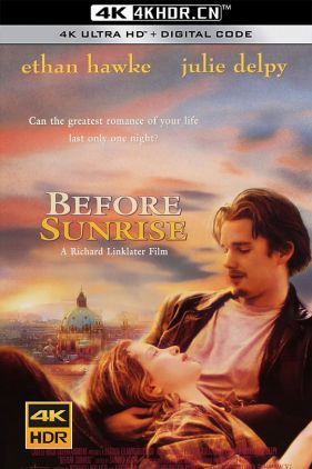 爱在黎明破晓前 Before Sunrise (1995)（蓝光收藏版）/ 情留半天(港) / 爱在黎明破晓时(台) / 日出之前 / Before.Sunrise.1995.REMASTERED.1080p.BluRay.AVC.DTS