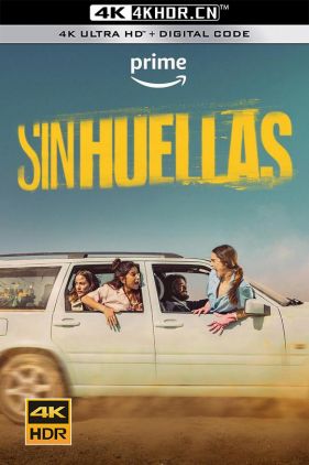 Sin huellas (2022) / No.Traces.S01.SPANISH.2160p.AMZN.WEB-DL.x265.10bit.HDR10Plus.DDP5.1.x265-WDYM[rartv]