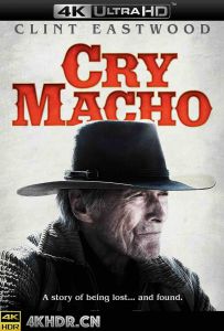 哭泣的男人 Cry.Macho.2021.2160p.UHD.BluRay.x265.10bit.HDR.DTS-HD.MA.5.1-...