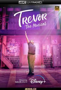 演出真我 Trevor.The.Musical.2022.2160p.DSNP.WEB-DL.x265.10bit.HDR.DDP5.1