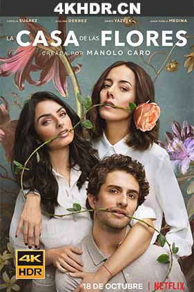 花之屋 第二季 The.House.of.Flowers.S02.SPANISH.2160p.NF.WEB-DL.x265.10b...