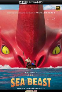 海兽猎人 The Sea Beast (2022) 1080p.NF.WEB-DL.x265.10bit.HDR.DDP5.1.Atmos