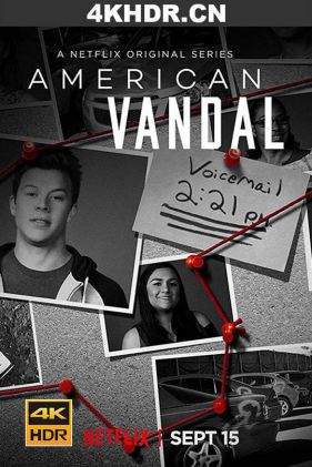 美国囧案 第一季 American.Vandal.S01.2160p.NF.WEB-DL.x265.10bit.SDR.DDP...